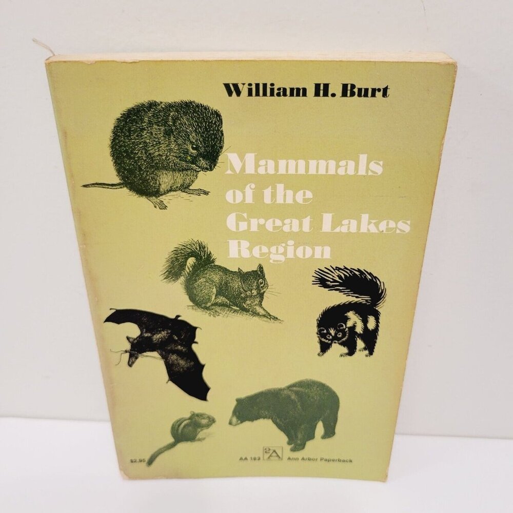 Vtg 1972 MAMMALS of the GREAT LAKES REGION by WILLIAM H. BURT